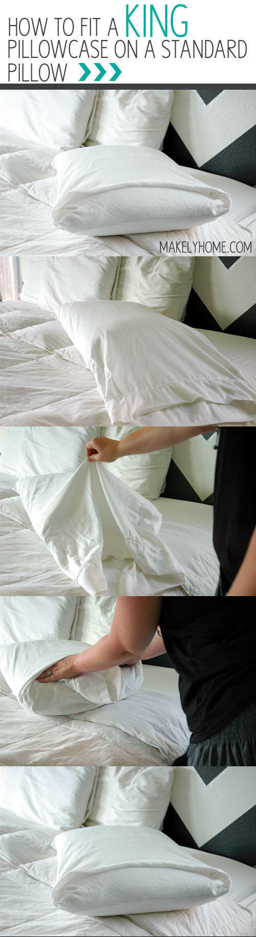 Tuck in the extra parts of your king pillowcases and smooth over to fit your standard pillow better.