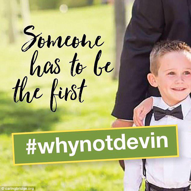 Fighting: The family has started the #whynotdevin to raise awareness for the disease and in the  hopes that Devin could be the first to live through the terminal diagnosis
